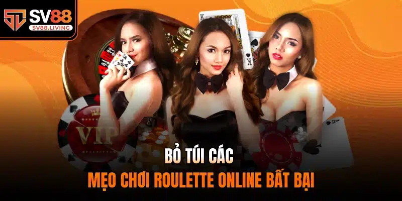 Bỏ túi các mẹo chơi Roulette online bất bại