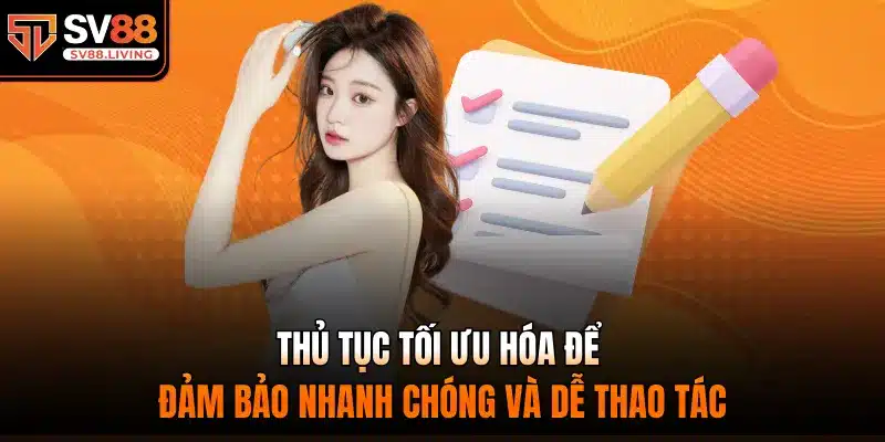 Thủ tục tối ưu hóa để đảm bảo nhanh chóng và dễ thao tác